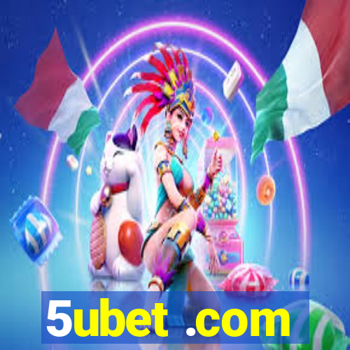 5ubet .com